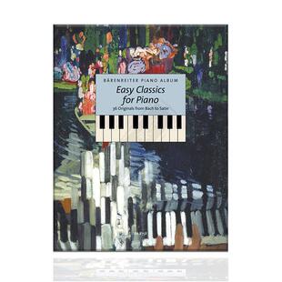 简易钢琴作品 从巴赫到萨蒂的36首原始作品 德国骑熊士 Easy Classics for Piano36 Originals from Bach to Satie BA8758