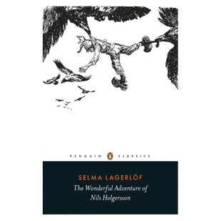 尼尔斯骑鹅旅行记 历险记 英文原版 The Wonderful Adventure of Nils Holgersson 诺奖作品 经典童话 搭彼得潘 汤姆索耶历险记