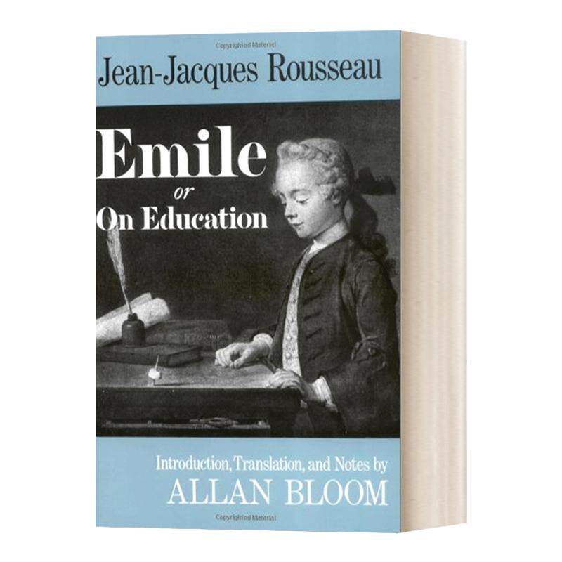 Emile: Or On Education 爱弥儿 或论教育 卢梭著 阿兰·布鲁姆英译
