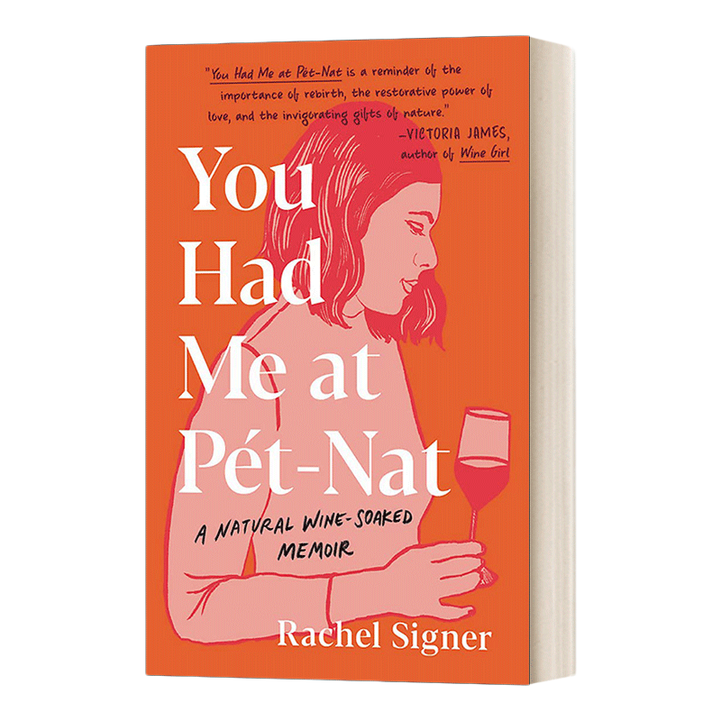 英文原版 精装 You Had Me at Pet-Nat 从起泡酒开始 2021纽约时报自然酒推荐书籍 英文版 进口英语原版书籍