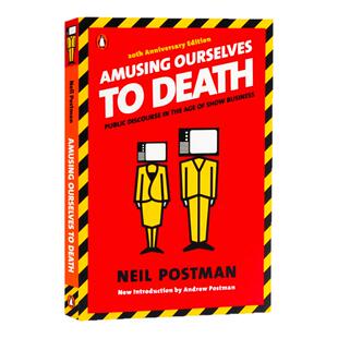娱乐至死 英文原版 Amusing Ourselves to Death Neil Postman 尼尔·波兹曼 经典畅销作品 进口正版