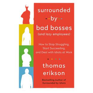 被坏老板和懒员工包围 英文原版 Surrounded by Bad Bosses and Lazy Employees 沟通的困境作者 Erikson 四色行为 搭被挫折包围