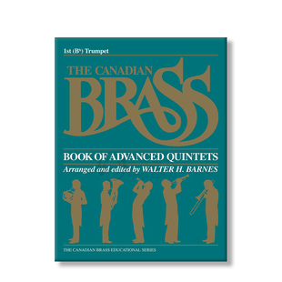 加拿大铜管 高阶五重奏  第一第二小号 原版乐谱书 The Canadian Brass Book of Advanced Quintets Trumpet HL50480314/50480315