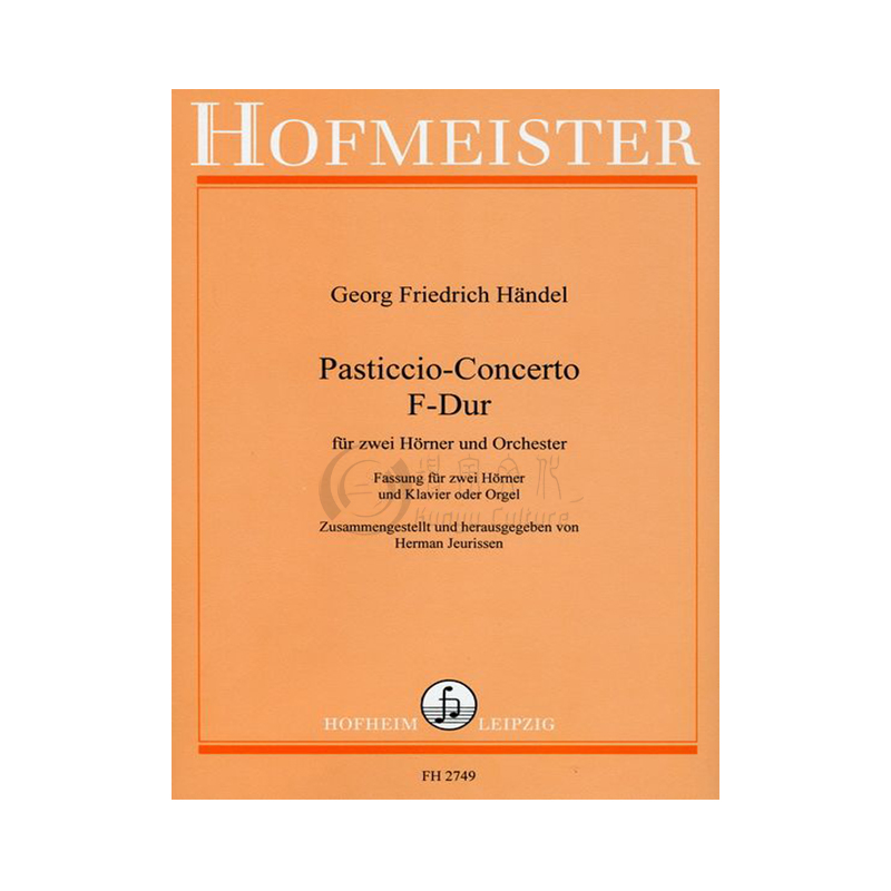 亨德尔F大调圆号混合协奏曲 附钢伴 霍夫曼斯特 原版乐谱书 Handel Pasticcio Concerto in F Major for 2 Horns Orchestra FH2749