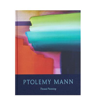 【预售】托勒密针线艺术英文时尚设计师品牌进口原版外版书精装14岁以上Ptolemy Mann Thread Painting Ptolemy MannHurtwood