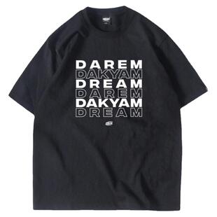 DAKYAM(达人)DAREM DREAM DAKYAM 文字游戏排版印花短袖TEE恤纯棉