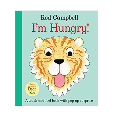 预售英文原版进口I’m Hungry 我好饿了 幼儿英语启蒙认知 触摸书 玩具操作翻翻书 亲子互动撕不烂纸板书Dear Zoo作者Rod Campbell