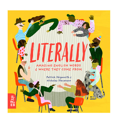 【现货】Literally 文字意义：美妙的文字和它们的来源 英文原版儿童英语启蒙 6岁以上书籍进口