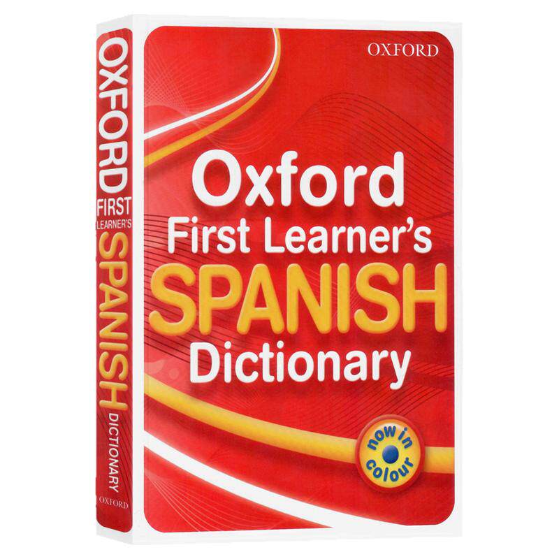 牛津第一学习者西班牙语Dic PB 2010 Oxford First Learner's Spanish Dic PB 2010 英文原版词典学生工具书提高英语词汇量平装