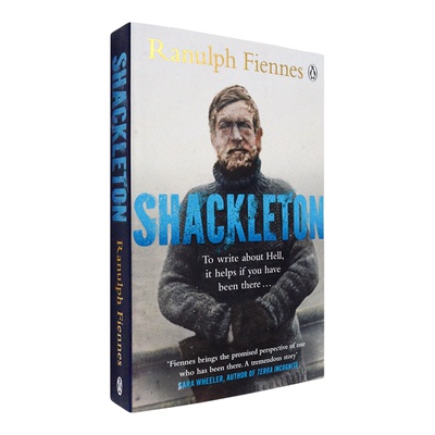【现货】英文原版沙克尔顿:探险家，领路人，传奇Shackleton: Explorer. Leader. Legend Ranulph Fiennes兰奴夫·费因斯