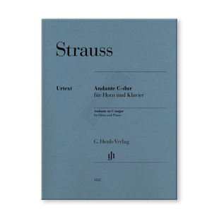 施特劳斯 行板 C大调 圆号和钢琴 亨乐原版乐谱书 STRAUSS Andante C major for Horn and Piano HN1332