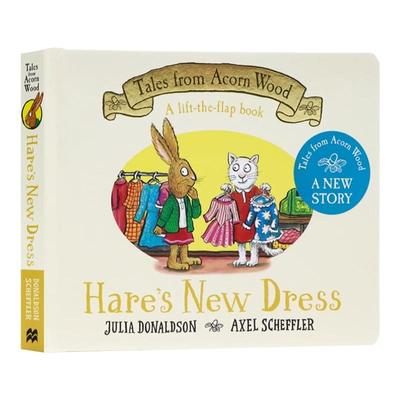 英文原版绘本橡树林故事集兔子的新裙子 Tales From Acorn Wood Hare's New Dress朱莉娅唐纳森Julia Donaldson启蒙绘本纸板翻翻书