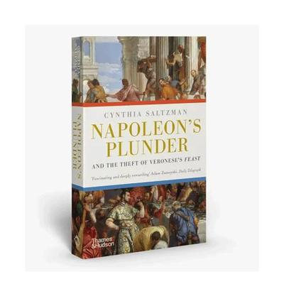 【现货】【T&H】拿破仑的掠夺和维罗内塞的盛宴的失窃英文人文历史进口原版书平装14岁以上Napoleon’s Plunder and the Theft o