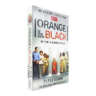 【现货】Orange Is the New Black: My Time in a Women's Prison 女子监狱 Piper Kerman 美剧原著小说 Netflix 英版进口 原版书