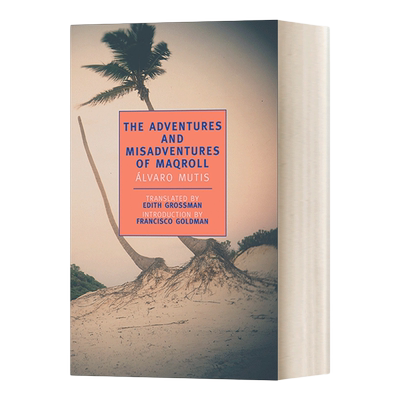 英文原版小说 The Adventures and Misadventures of Maqroll 马科洛尔的历险与厄运 Alvaro Mutis 英文版 进口英语原版书籍