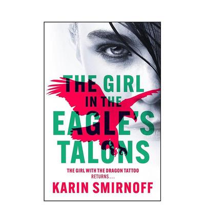 【预售】鹰爪下的女孩： 新版龙纹身女孩惊悚小说英文文学小说进口原版外版书精装14岁以上The Girl in the Eagle's Talons: The