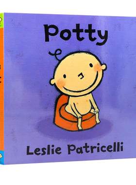 现货Potty上厕所小毛孩系列英文原版绘本名家Leslie Patricelli启蒙正版纸板书 培养宝宝上厕所 少儿好性格培养撕不烂脏小孩一根毛