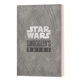 Star Wars The Smuggler's Guide 星球大战 走私者的向导 英文原版