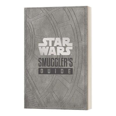 Star Wars The Smuggler's Guide 星球大战 走私者的向导 英文原版