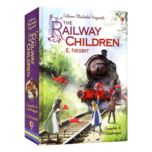 Usborne Illustrated Originals The Railway Children 尤斯伯恩插画故事系列 铁路边的孩子们 完整版无删减 英文原版进口儿童图书