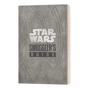 英文原版 Star Wars Smuggler's Guide 星球大战 走私者的向导 英文版 进口英语原版书籍