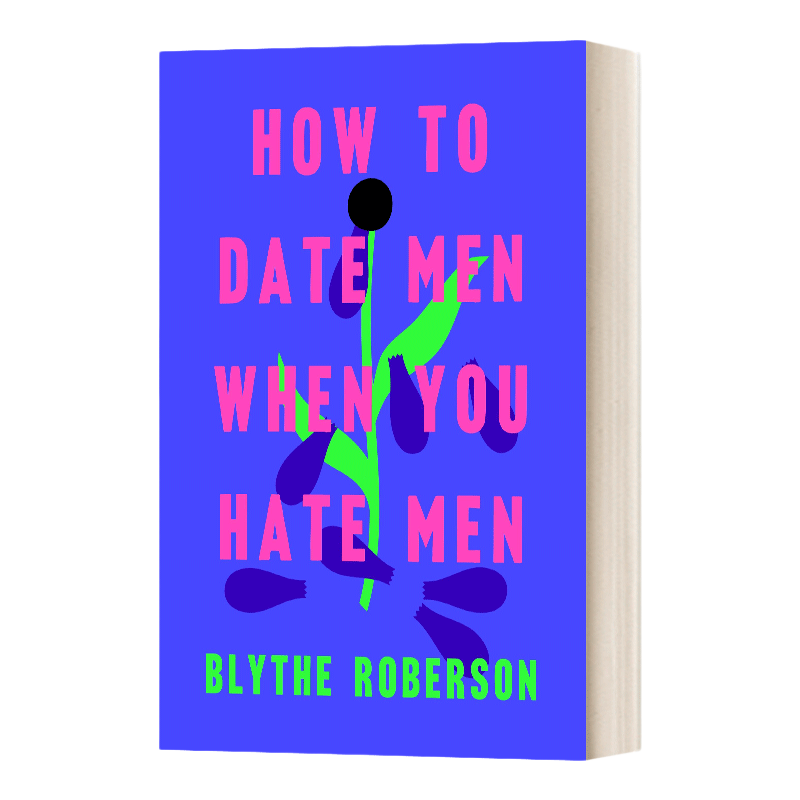 英文原版 How To Date Men When You Hate Men 当你讨厌男人时如何约会男人 精装 英文版 进口英语原版书籍