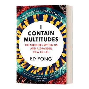 我包罗万象 微生物视野下的生命图景全纪录 英文原版 I Contain Multitudes 人体微生物的奥秘 Ed Yong 进口英语原版书籍