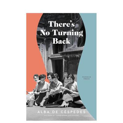 【预售】再无回头路英文小说进口原版书There's No Turning Back精装14岁以上Alba de CespedesPushkin Press