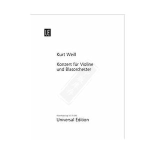 魏尔 小提琴协奏曲op12 附钢伴 维也纳UE原版乐谱书 Kurt Weill Concerto for Violin UE35046