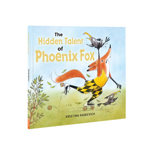 盖世童书 The Hidden Talent of Phoenix Fox 狐狸的隐藏天赋 点读版 原版进口英语故事书儿童英文绘本支持小怪兽点读笔心智麦田