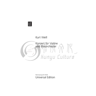魏尔 小提琴协奏曲op12 小提琴和钢琴 维也纳UE原版乐谱书 Kurt Weill Concerto for Violin UE35046