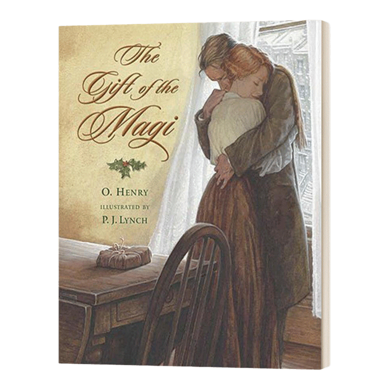 英文原版 The Gift of the Magi 麦琪的礼物 精装 儿童经典文学 O. Henry欧亨利短篇小说 插画P.J. Lynch 英文版 进口英语原版书籍