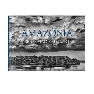 【现货】 Sebastiao Salgado. Amazonia 塞巴斯蒂安·萨尔加多: 亚马逊 摄影师专辑 作品集 英文原版图书籍正版 Lelia Wanick Salg