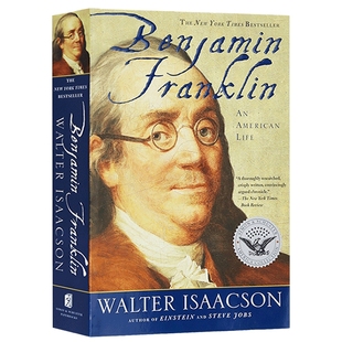 本杰明 富兰克林传 一个美国人的生活 英文原版 Benjamin Franklin 英文版人物传记 Walter Isaacson沃尔特艾萨克森 进口英语书籍