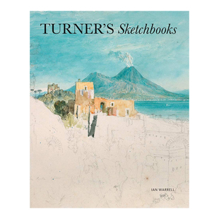 【现货】 Turner’s Sketchbooks 透纳的速写 特纳 进口原版艺术图书 进口艺术水彩画册集书籍 约瑟夫·马洛德·威廉·透纳