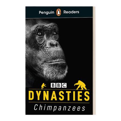 Penguin Readers Level 3: Dynasties: Chimpanzees (ELT Graded Reader)  企鹅英语分级阅读3级 BBC记录片王朝之黑猩猩  A2