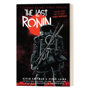 英文原版小说 Teenage Mutant Ninja Turtles The Last Ronin 忍者神龟最后浪人 精装 英文版 进口英语原版书籍