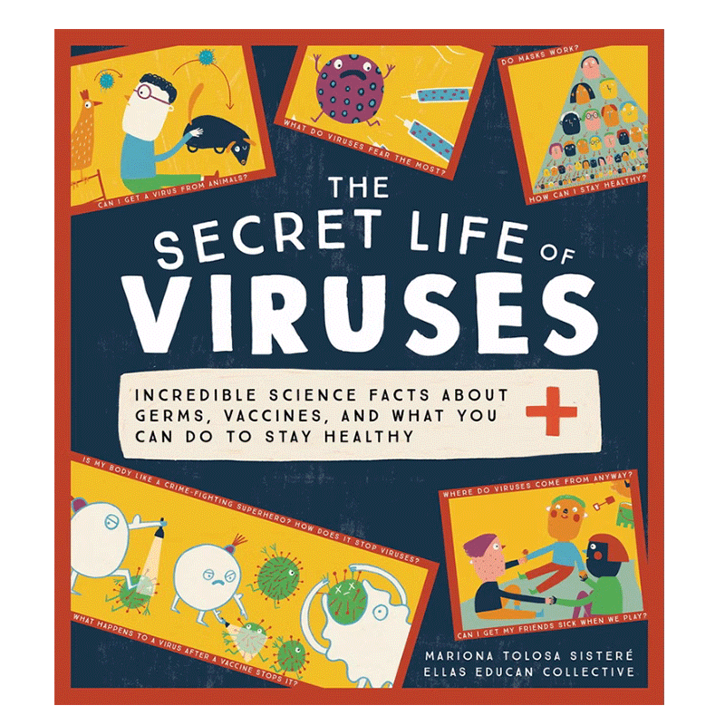 病毒的秘密The Secret Life of Viruses:Incredible Science Facts about Germs, Vaccines, and What You Can Do 又日新