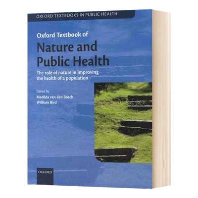 英文原版 Oxford Textbook of Nature and Public Health 牛津自然与公众健康 自然在改善人口健康方面的作用 进口英语原版书籍