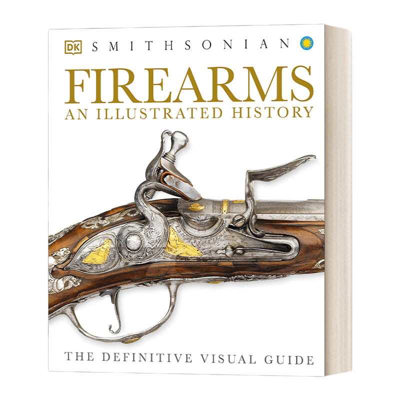 英文原版 Firearms The Illustrated  History 枪械图解史 火枪视觉指南 精装 英文版 进口英语原版书籍