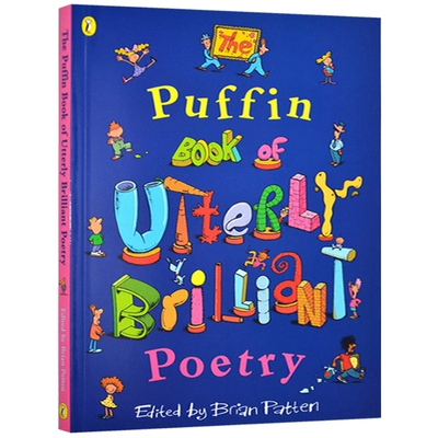 儿童英文经典诗歌 英文原版 The Puffin Book of Utterly Brilliant Poetry 英文版 儿童英语课外阅读 诗歌鉴赏 全彩插图 进口书