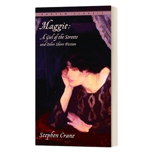 英文原版 Maggie A Girl of the Streets and Other Short Fiction 街头女郎玛吉 Bantam Classics 英文版 进口英语原版书籍