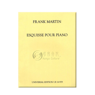 弗兰克 马丁 速写 钢琴独奏 维也纳UE原版乐谱书 Martin Martin Esquisse piano solo UE16979