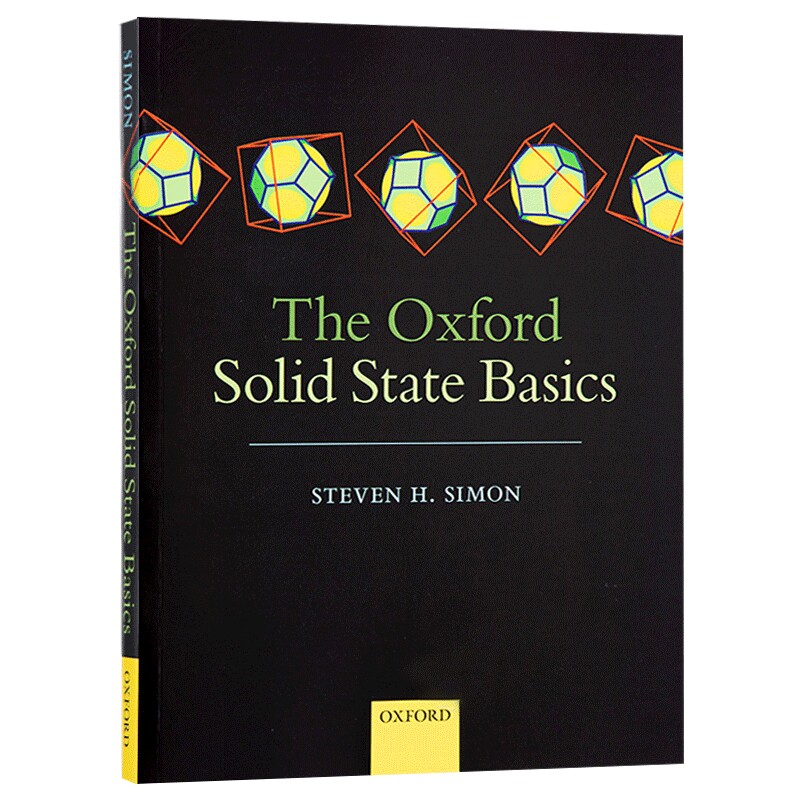 The Oxford Solid State Basics 英文原版 牛津固体物理学基础（牛津经典教材） Steven H. Simon