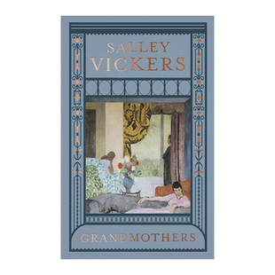 grandmothers by salley vickers 祖母 英文原版 莎莉·维克斯纯全英文版正版原著进口原版英语书籍