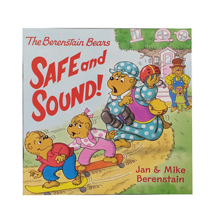英文原版贝贝熊The Berenstain Bears: Safe and Sound!安全教育