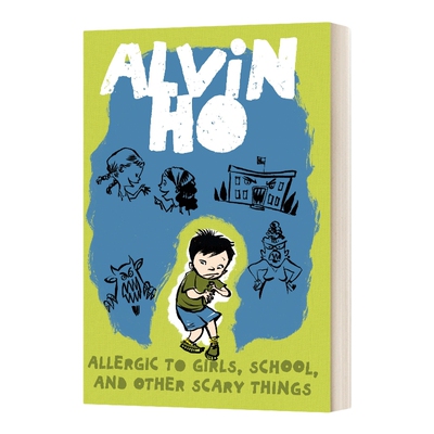 英文原版 Alvin Ho Allergic to Girls  School  and Other Scary Things 胆小鬼阿文1 英文版 进口英语原版书籍儿童外文书