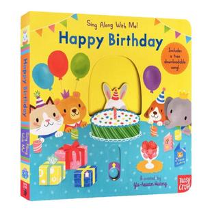 100元任选5 Sing Along With Me 跟我唱系列 Happy Birthday 生日快乐 纸板书 英文原版 机关操作书 英语韵律启蒙书低幼 0-3