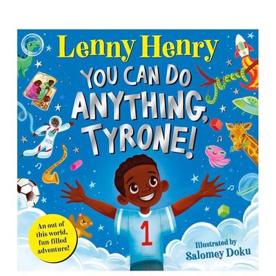 【预售】你无所不能泰隆英文儿童绘本自我认知情绪管理进口原版书精装You Can Do Anything， Tyrone! Henry  Lenny Macmillan Ch