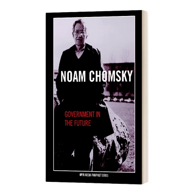 英文原版 Government in the Future 未来的政府 Noam Chomsky 诺姆·乔姆斯基 英文版 进口英语原版书籍